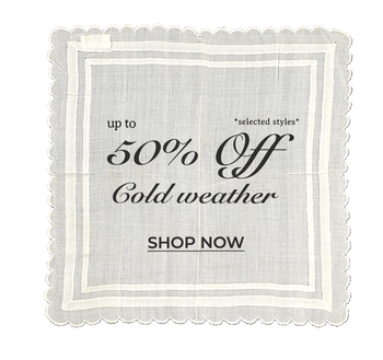 UP TO 50% OFF COLD WEATHER