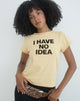 Image of Clio Baggy Tee in Lemon with 'I Have No Idea' Graphic