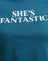 Mediterranean Blue with She's Fantastic Slogan