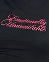 Black with Emotionally Unavailable Print